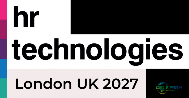 英国伦敦人力资源技术展 HR Technologies UK 2027：引领人力资源科技未来