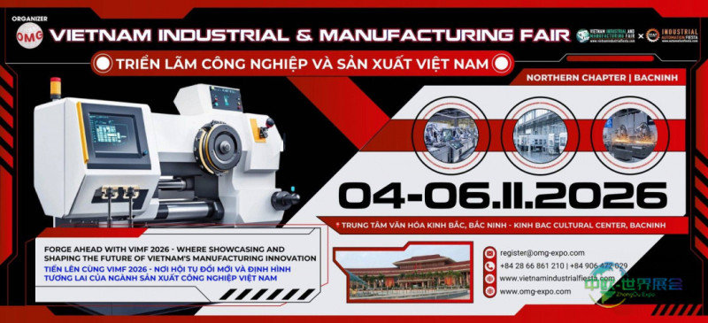 越南平阳国际工业及机械展：越南工业制造博览会2026系列聚焦自动化升级